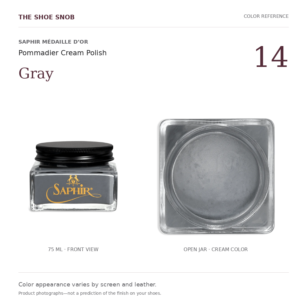 Saphir Pommadier cream polish color 14 Gray: jar and actual cream color. Colors vary with screen and leather.