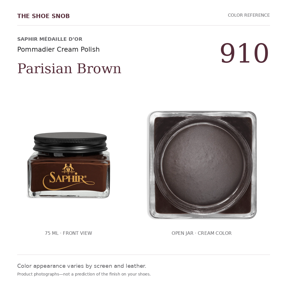 Saphir Pommadier cream polish color 910 Parisian Brown: jar and actual cream color. Colors vary with screen and leather.