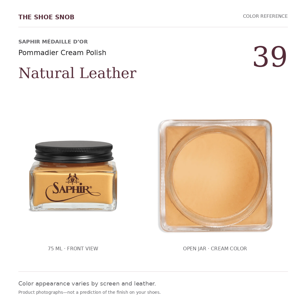 Saphir Pommadier cream polish color 39 Natural Leather: jar and actual cream color. Colors vary with screen and leather.